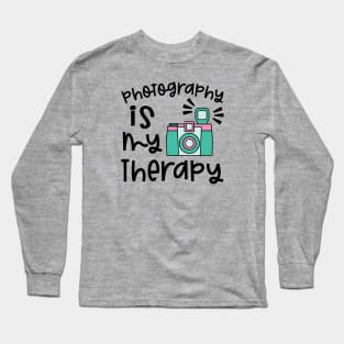 Photography Is My Therapy Camera Long Sleeve T-Shirt